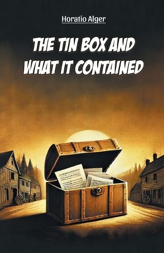 Cover image for The Tin Box And What It Contained