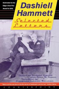 Cover image for Selected Letters Of Dashiell Hammett: 1921-1960