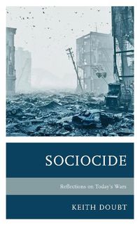 Cover image for Sociocide: Reflections on Today's Wars