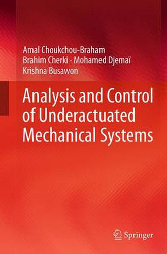 Cover image for Analysis and Control of Underactuated Mechanical Systems