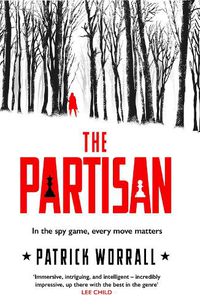 Cover image for The Partisan: The explosive debut thriller for fans of Robert Harris and Charles Cumming