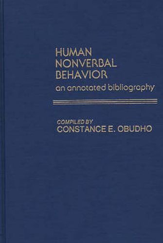 Cover image for Human Nonverbal Behavior: An Annotated Bibliography