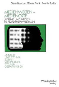 Cover image for Medienwelten -- Medienorte: Jugend Und Medien in Nordrhein-Westfalen