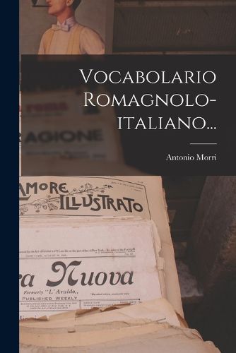Cover image for Vocabolario Romagnolo-italiano...