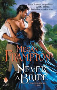 Cover image for Never a Bride: A Duke's Daughters Novel