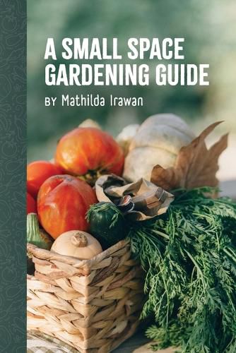 Cover image for A Small Space Gardening Guide