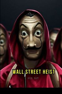 Cover image for Wall Street Heist