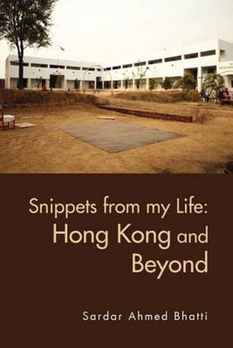 Cover image for Snippets from My Life: Hong Kong and Beyond
