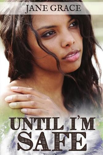 Cover image for Until I'm Safe