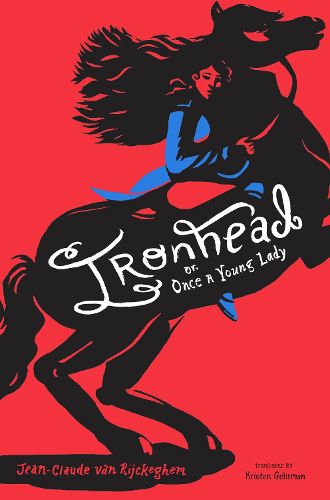 Cover image for Ironhead, or, Once a Young Lady