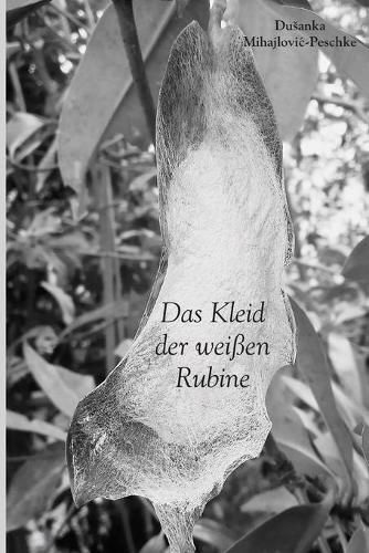 Cover image for Das Kleid der weissen Rubine
