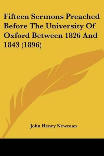 Cover image for Fifteen Sermons Preached Before the University of Oxford Between 1826 and 1843 (1896)