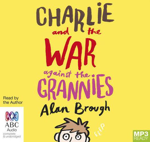 Charlie And The War Against The Grannies