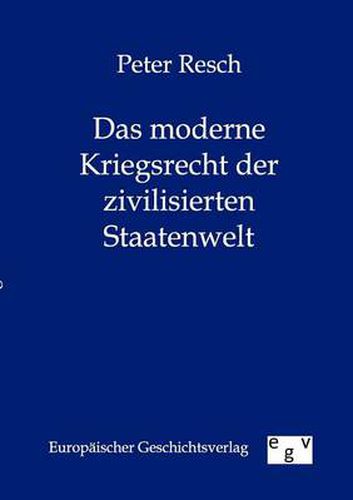 Cover image for Das Moderne Kriegsrecht Der Zivilisierten Staatenwelt