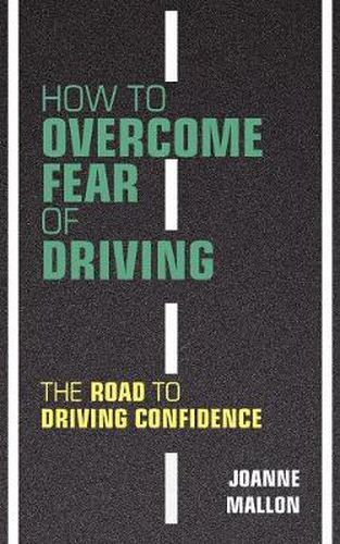 Cover image for How to Overcome Fear of Driving: The Road to Driving Confidence