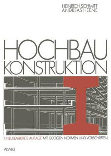 Cover image for Hochbau Konstruktion: Die Bauteile und das Baugefuge Grundlagen des heutigen Bauens