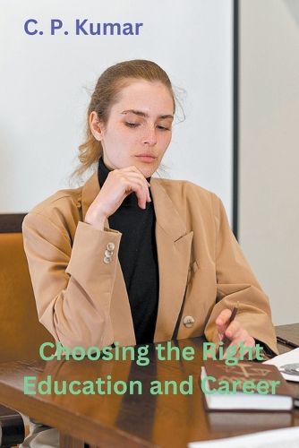 Cover image for Choosing the Right Education and Career