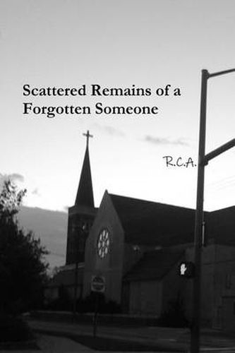 Cover image for Scattered Remains of a Forgotten Someone