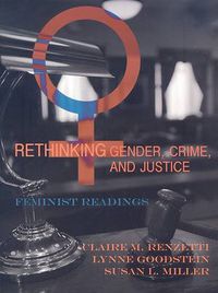 Cover image for Rethinking Gender, Crime, and Justice: Feminist Readings