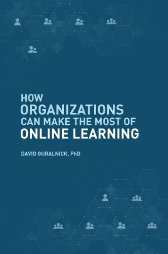 How Organizations Can Make the Most of Online Learning