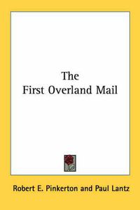 Cover image for The First Overland Mail