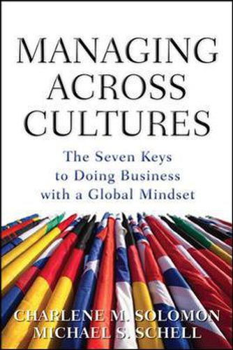 Cover image for Managing Across Cultures: The 7 Keys to Doing Business with a Global Mindset