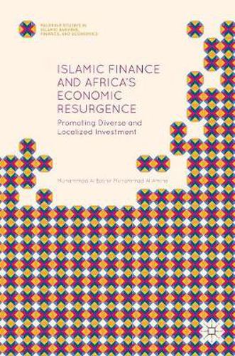 Cover image for Islamic Finance and Africa's Economic Resurgence: Promoting Diverse and Localized Investment