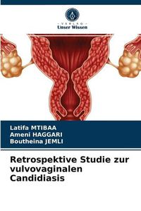 Cover image for Retrospektive Studie zur vulvovaginalen Candidiasis