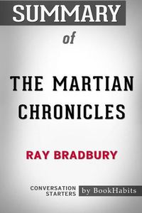 Cover image for Summary of The Martian Chronicles by Ray Bradbury: Conversation Starters