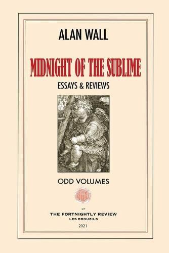 Midnight of the Sublime: Essays & Reviews