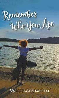 Cover image for Remember Who You Are