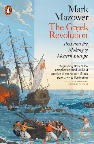 Cover image for The Greek Revolution: 1821 and the Making of Modern Europe