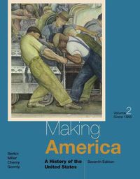 Cover image for Making America: A History of the United States, Volume II: Since 1865