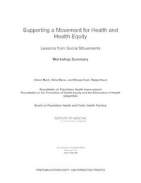 Cover image for Supporting a Movement for Health and Health Equity: Lessons from Social Movements: Workshop Summary