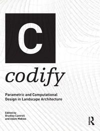 Cover image for Codify: Parametric and Computational Design in Landscape Architecture