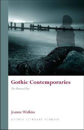 Cover image for Gothic Contemporaries: The Haunted Text