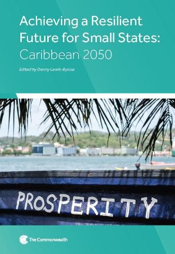 Achieving a Resilient Future for Small States: Caribbean 2050