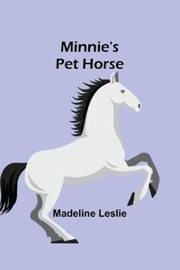 Cover image for Minnie's Pet Horse