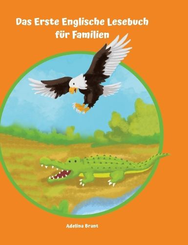 Cover image for Lerne Englisch am einfachsten mit dem Buch Das Erste Englische Lesebuch fuer Familien