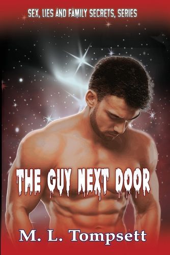 Cover image for The Guy Next Door: (Sex, Lies And Family Secrets, series) Book One
