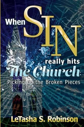 Cover image for When Sin Really Hits the Church: Picking Up the Broken Pieces