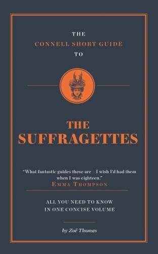 Cover image for The Connell Short Guide To The Suffragettes