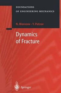 Cover image for Dynamics of Fracture