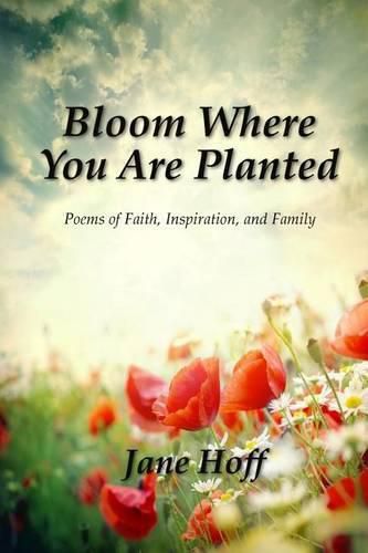 Cover image for Bloom Where You are Planted