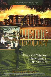 Cover image for Vedic Ecology: Practical Wisdom for Surviving the 21st Century