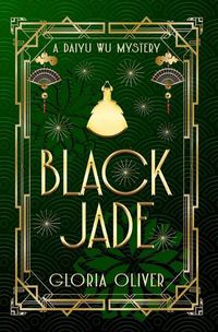 Cover image for Black Jade: A Daiyu Wu Mystery