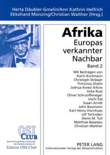 Cover image for Afrika. Europas Verkannter Nachbar: Band 2- Ansichten Und Einsichten Aus Theorie Und Praxis