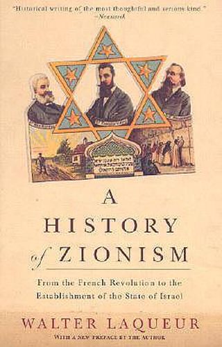 Cover image for A History of Zionism: From the French Revolution to the Establishment of the State of Israel