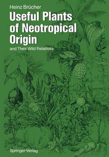 Cover image for Useful Plants of Neotropical Origin: and Their Wild Relatives