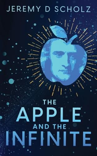 Cover image for The Apple and the Infinite